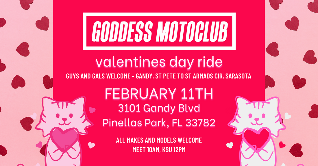 EVENT: Goddess Motoclub Valentines Day Ride
